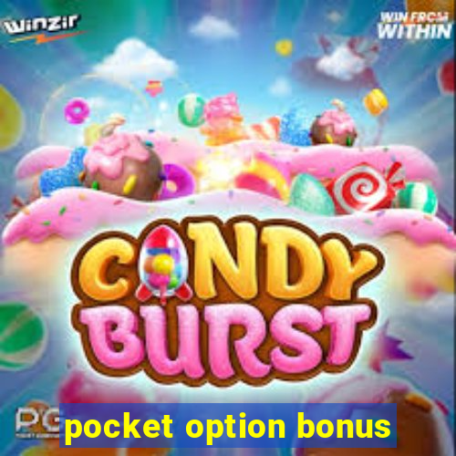 pocket option bonus